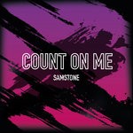 cover: Samstone - Count On Me