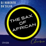 cover: Dj Roberto Da'silva - The Sax Of African