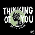 cover: Ant Larock - Thinking Of You (Original Mix)