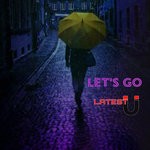 cover: Latest U Music - Let's Go