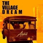 cover: Alpha Bankz - The Village Dream