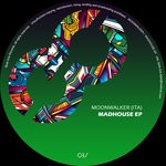 cover: Moonwalker (ita) - MadHouse EP