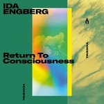 cover: Ida Engberg - Return To Consciousness