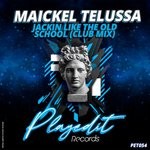 cover: Maickel Telussa - Jackin Like The Oldskool