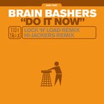 cover: Brain Bashers - Do It Now (Lock 'N' Load & Hi-Jackers Remix)