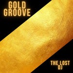 cover: The Lost Dj - Gold Groove