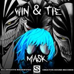 cover: Win & Tie - Mask (Original Mix)