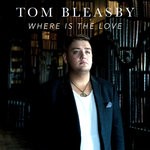 cover: Tom Bleasby - Where Is The Love