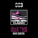 cover: Bad Queen - Kick This