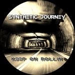 cover: Synthetic Journey - Keep On Rollin