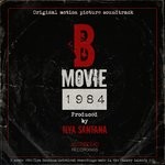 cover: Ilya Santana - B Movie 1984 (Original Soundtrack)