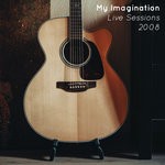 cover: My Imagination - My Imagination (Live Sessions 2008)