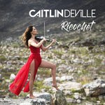 cover: Caitlin De Ville - Ricochet