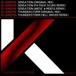 cover: Dj Jordan - Sensation / Thunderstorm