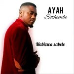 cover: Ayah Sothembe - Mabizwa Sabele