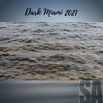 cover: Various - Dark Miami 2021