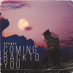 cover: Spence - Coming Back To You