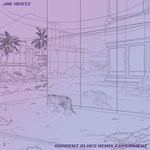 cover: Joe Hertz - Current Blues Remix Experiment (Explicit)