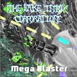 cover: The Fake Intox Corporation - Mega Blaster