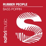 cover: Rubber People - Bass Poppin