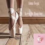 cover: Anna Vega - Keep On Dancing