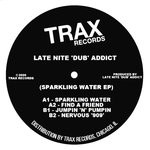 cover: Late Nite 'dub' Addict - Sparkling Water EP