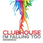 cover: Club House - I'm Falling Too