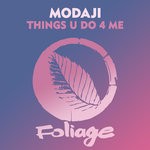 cover: Modaji - Things U Do 4 Me