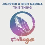 cover: Jimpster|Rich Medina - This Thing