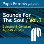 cover: Jon Cutler|Various - Papa Records Presents: Sounds For The Soul Vol 1