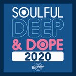 cover: Various - Soulful Deep & Dope 2020