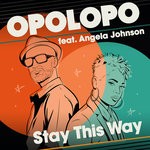 cover: Opolopo - Stay This Way