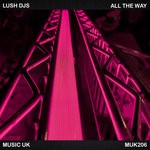 cover: Lush Djs - All The Way