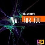 cover: Franc.marti - Wait For You