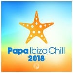 cover: Various - Papa Ibiza Chill 2018