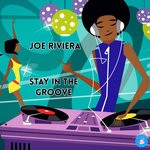 cover: Joe Riviera - Stay In The Groove (Original Mix)