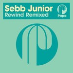 cover: Sebb Junior - Rewind Remixed