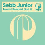 cover: Sebb Junior - Rewind Remixed Pt 2