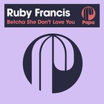 cover: Ruby Francis|Sebb Junior - Betcha She Don't Love You