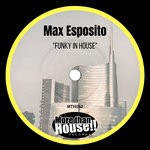 cover: Max Esposito - Funky In House (Original Mix)