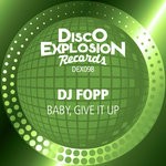 cover: Dj Fopp - Baby, Give It Up