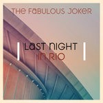 cover: The Fabulous Joker - Last Night In Rio