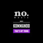 cover: Kommando - That's My Thing