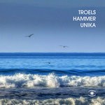 cover: Troels Hammer - Unika