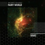 cover: Momo Khani - Fairy World (Extended Mix)