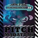 cover: Pitch Mad Attak - Astroprojekt Vol 39