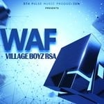 cover: Village Boyz Rsa - WAF