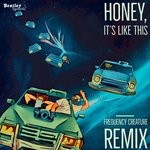 cover: Cardinal Kings - Honey, It's Like This (Frequency Creature Remix)