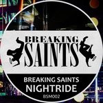 cover: Breaking Saints - BSM002 Nightride