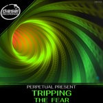 cover: Perpetual Present - Tripping / The Fear